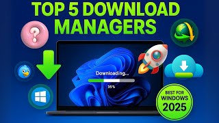 Top 5 Free Download Managers for Windows Computer | Fast & Secure Downloads