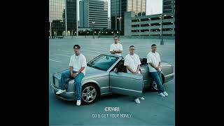 Go & Get Your Money - CRY4U