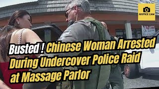 Busted ! Chinese Woman Arrested During Undercover Police Raid