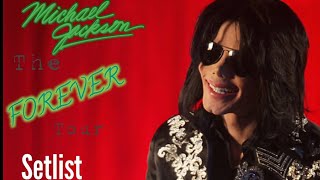 Michael Jackson the forever tour setlist