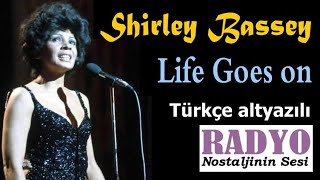 Shirley Bassey - Life Goes on (1970) T&uuml;rk&ccedil;e altyazılı