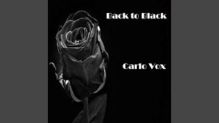 Back to Black (Remix) - Carlo Vox
