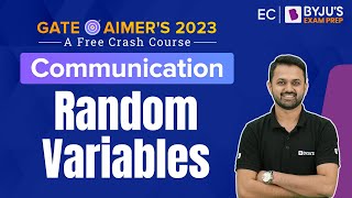 GATE Electronics Engineering 2023 (ECE) Preparation | Random Variables Communications | BYJU'S GATE
