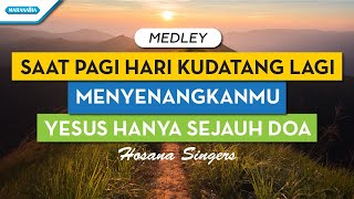 Saat Ini Kudatang Lagi Segala Puji Syukur Youtube
