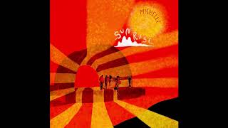 MICHELLE - SUNRISE