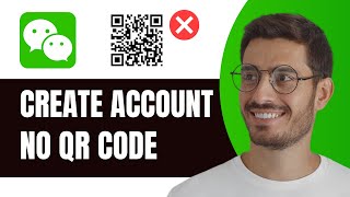 Wechat: Create Account Without Scan QR Code (2024)