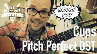 How to play Cups on Guitar - Anna Kendrick (Pitch Perfect OST) Guitar Tutorial Lesson | Chords