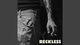 Reckless