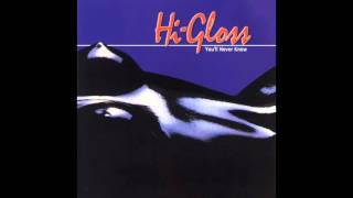 Hi-Gloss - You'll Never Know (Radio Edit)