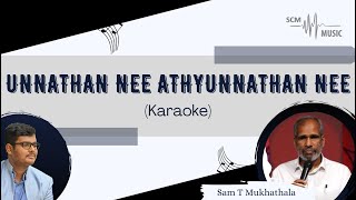 Unnathan Nee Athyunnathan Nee - Malayalam Christian Song (Karaoke)
