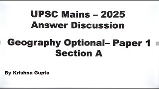 UPSC Mains 2025 - Geography Optional - Paper 1 - Section A - Part 2 #geographyoptional #upsc2025