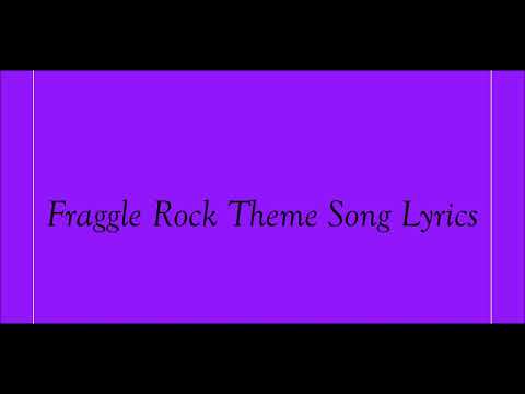 Fraggle Rock Theme Song Lyrics