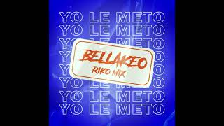Yo Le Meto Bellakeo Riko Mox - Riko Mix