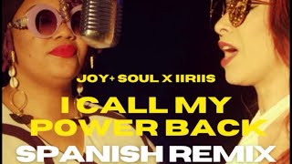 I Call My Power Back (Spanish Remix) - Joy + Soul