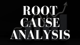 How do you do a root cause analysis?