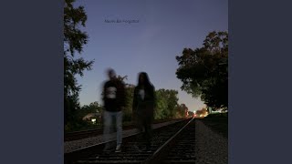 Never Be Forgotten - Seth & Nirva
