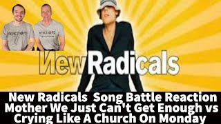 New Radicals Reaction - Mother We Just Can't Get Enough vs Crying, Like A Church on Monday Battle