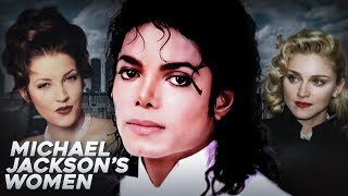All of Michael Jackson's Women | Who THEY Are and How It WAS?