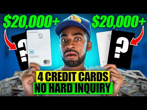 How To Get 4 Credit Cards With No Hard Inquiry Soft Pull Only