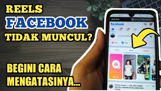 Cara Mengatasi Reels Facebook Tidak Muncul | Fitur Terbaru FB