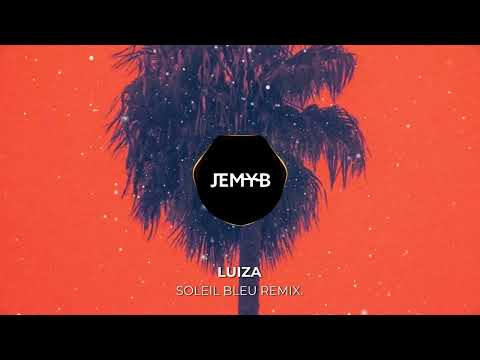 JEMY-B - Soleil bleu (Luiza) Remix [HYPER TECHNO]