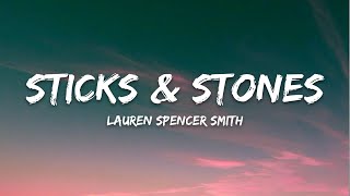 Lauren Spencer Smith &ndash; Sticks & Stones (Lyrics)