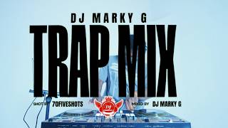 DJ Marky G | Trap Mix | BOSSMAN DLOW, VEEZE, ZEETHEWIZARD, FUTURE & More!
