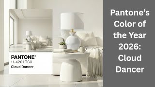 Pantone&rsquo;s Color of the Year 2026: Cloud Dancer &ndash; What It Means for Home D&eacute;cor and Furniture Design