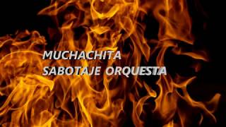 Muchachita - Orquesta Sabotaje
