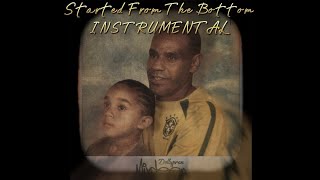 Dolly Pran - Started From The Bottom (INSTRUMENTAL)