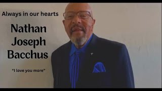 Celebrating the Life of Nathan Joseph Bacchus