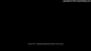 Passion Pit - Sleepyhead (Borgore Remix) ( bass boost