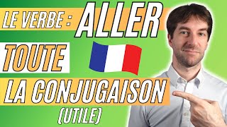 🇫🇷TOUS les TEMPS (utiles) du verbe ALLER en FRAN&Ccedil;AIS 🇫🇷