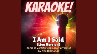 I Am I Said (Karaoke Version Originally Performed by Neil Diamond) - Singer's Best
