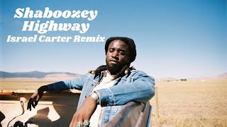 Shaboozey- Highway (Israel Carter Remix)