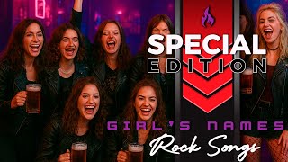 Special Edition - Girl's Names Rock Songs
