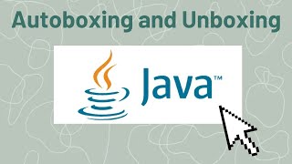 Autoboxing & Unboxing in Java