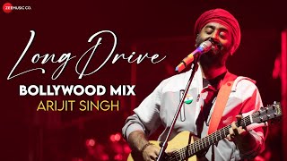 ARIJIT SINGH - LONG DRIVE BOLLYWOOD MIX | APNA BANA LE, PAL PAL DIL KE PAAS, VE MAAHI, KALANK