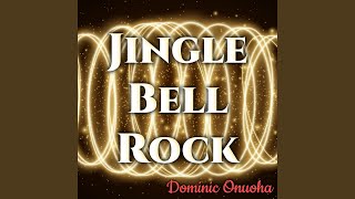 Jingle Bell Rock - Dominic Onuoha