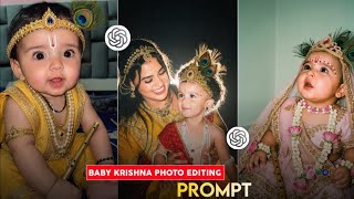 Baby Krishna & Radha Look Photo Editing Prompt | Trending Janmashtami Baby Photo Prompt | chatgpt 