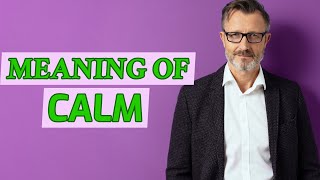 Calm | Meaning of calm 📖