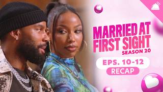 MAFS 20 Eps 10-12 Recap: A Perfect Match Podcast