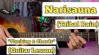 Narisauna - Tribal Rain | Guitar Lesson | Plucking & Chords | (Official Version)