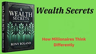 Wealth Secrets: How Millionaires Think Differently Audio-Book)