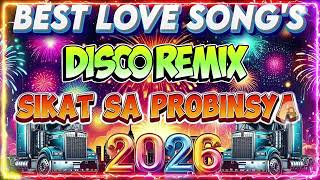 💫 Disco Remix Best Love Songs 2026 | Nonstop Sikat sa Probinsya