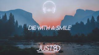 Lady Gaga, Bruno Mars - Die With A Smile (8D Audio)