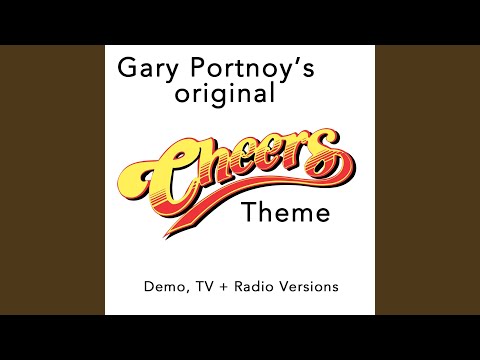 "Cheers" Theme (Gary Portnoy's Original Demo With Original Lyrics)