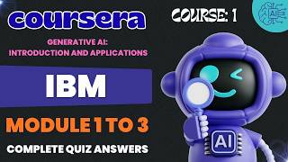 Generative AI: Introduction and Applications | IBM | Coursera | Module 1 to 3 | All Quiz Answers