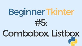 Stream Tkinter tutorial for beginners #5: Combobox, Listbox Online