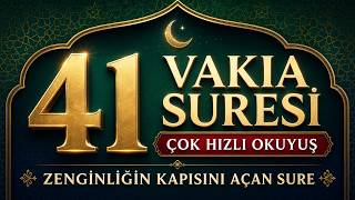 41 VAKIA SURESİ  &Ccedil;OK HIZLI  OKUYUŞ - Zenginliğin Kapısını A&ccedil;an Dua Sure